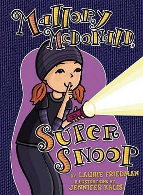 Cover of Mallory McDonald, Super Snoop