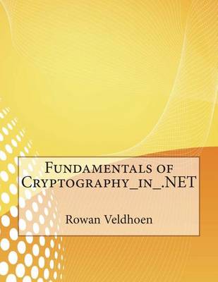 Book cover for Fundamentals of Cryptography_in_.Net