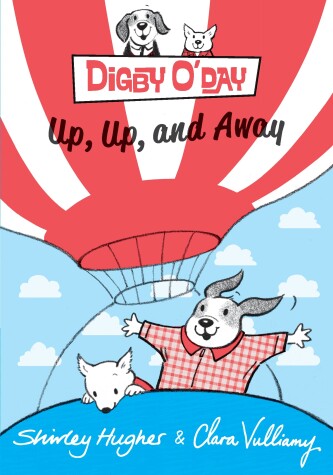 Book cover for Digby O'Day Up, Up, and Away