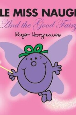 Cover of Little Miss Naughty and the Good Fairy