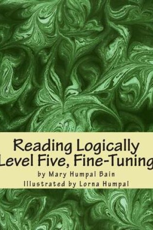 Cover of Reading Logically - Level Five, Fine-Tuning