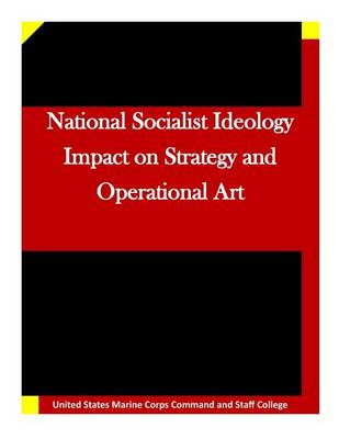 Book cover for National Socialist Ideology Impact on Strategy and Operational Art