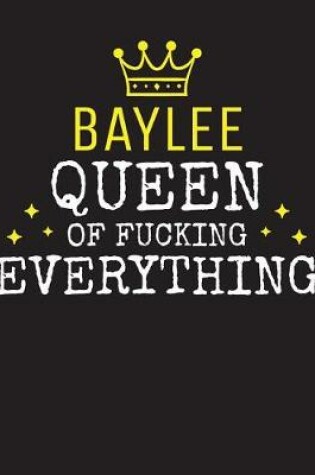 Cover of BAYLEE - Queen Of Fucking Everything