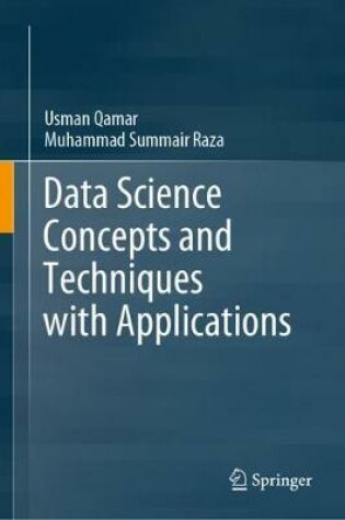 Cover of Data Science Concepts and Techniques with Applications