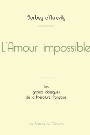 Cover of L'Amour impossible de Barbey d'Aurevilly (édition grand format)