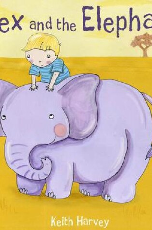 Cover of Alex and the Elephant