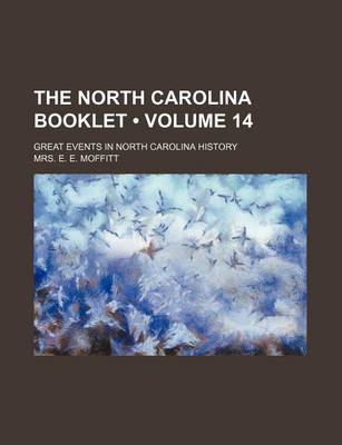 Book cover for The North Carolina Booklet (Volume 14); Great Events in North Carolina History