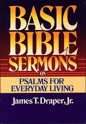 Book cover for Basic Bible Sermons on Psalms for Everyday Living