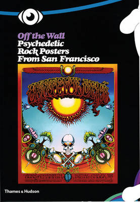 Book cover for Off the Wall: Psychedelic Rock Poster