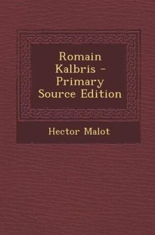 Cover of Romain Kalbris - Primary Source Edition