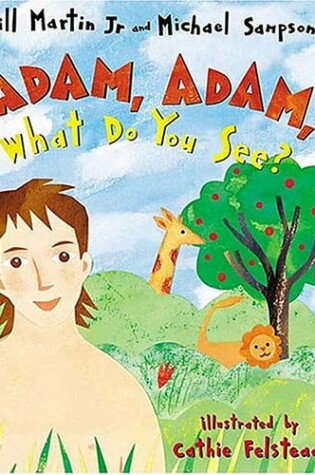 Cover of Adam, Adam What Do You See