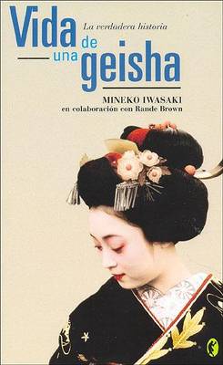 Book cover for La Vida de Una Geisha