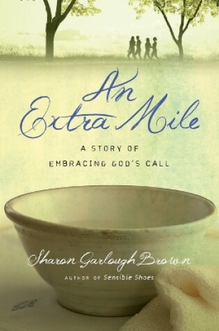 Cover of An Extra Mile – A Story of Embracing God`s Call