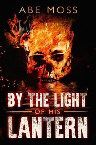 Cover of By the Light of His Lantern