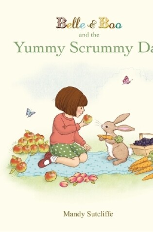 Cover of Belle & Boo and the Yummy Scrummy Day