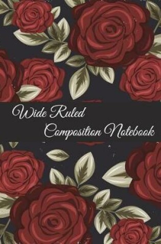 Cover of Wide Ruled Composition Notebook