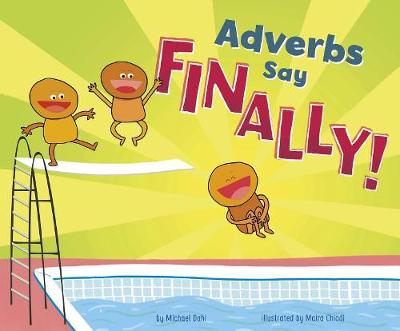 Cover of Adverbs Say Finally!