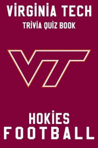 Cover of Virginia Tech Hokies Trivia Quiz Book - Football