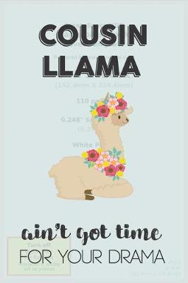 Book cover for Cousin Llama Aint Got Time For Your Drama