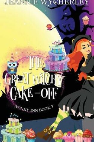 Cover of The Great Witchy Cake Off