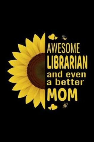 Cover of Awesome Librarian And Even A Better Mom