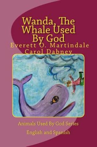 Cover of Wanda, The Whale Used By God
