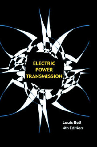 Cover of Electric Power Transmission (Revised and Enlarged Fourth Edition)