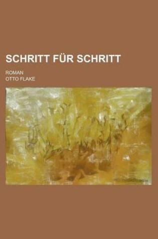 Cover of Schritt Fur Schritt; Roman