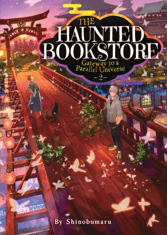 Book cover for The Haunted Bookstore - Gateway to a Parallel Universe (Light Novel) Vol. 2