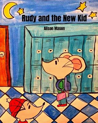 Book cover for Rudy and the New Kid