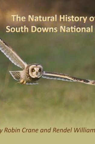 Cover of The Natural History of the South Downs National Park