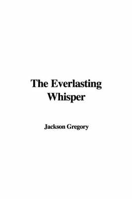 Book cover for The Everlasting Whisper