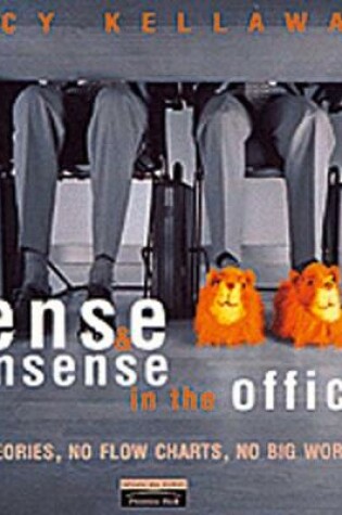 Cover of Sense and Nonsense in the Office with Lucy Kellaway