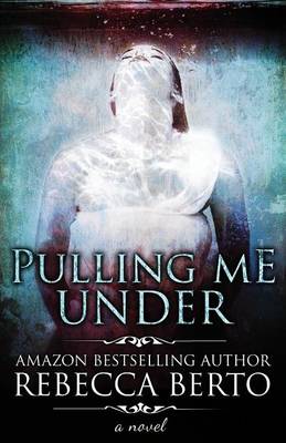 Book cover for Pulling Me Under