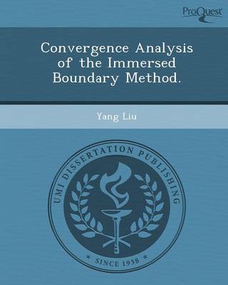 Book cover for Convergence Analysis of the Immersed Boundary Method.