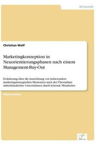 Cover of Marketingkonzeption in Neuorientierungsphasen nach einem Management-Buy-Out