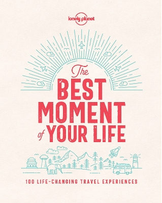 Cover of The Best Moment of Your Life