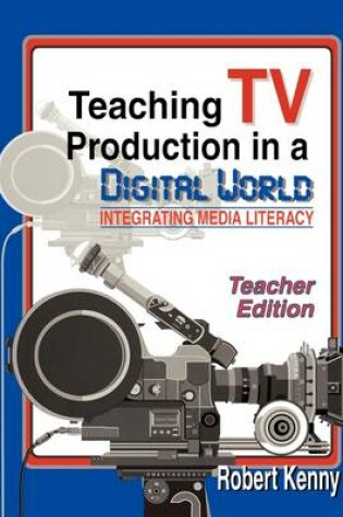 Cover of Teaching TV Production in a Digital World
