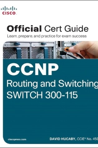 Cover of CCNP Routing and Switching SWITCH 300-115 Official Cert Guide