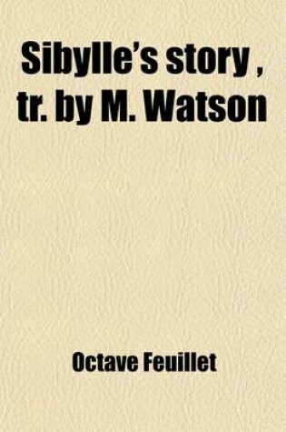 Cover of Sibylle's Story, Tr. by M. Watson