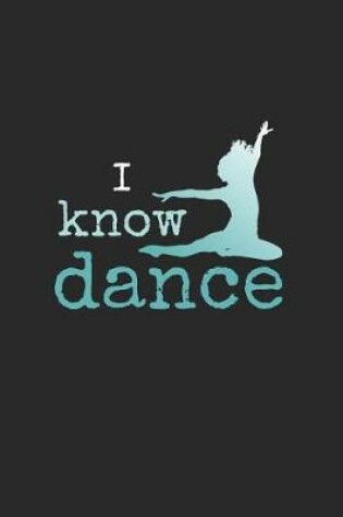 Cover of I Know Dance