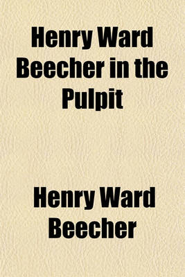 Book cover for Henry Ward Beecher in the Pulpit