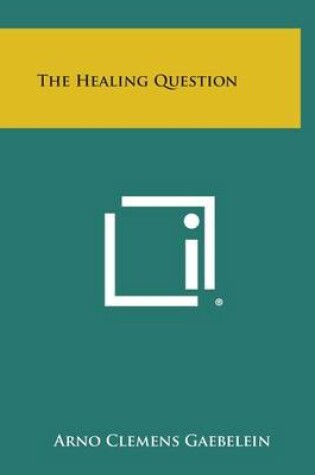 Cover of The Healing Question