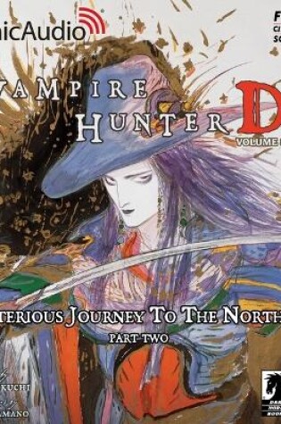 Cover of Vampire Hunter D: Volume 8 - Mysterious Journey to the North Sea, Part Two [Dramatized Adaptation]