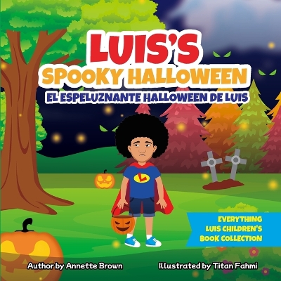 Book cover for Luis's Spooky Halloween El Espeluznante Halloween de Luis