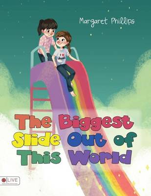 Book cover for The Biggest Slide Out of This World