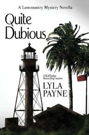 Cover of Quite Dubious (A Lowcountry Novella)