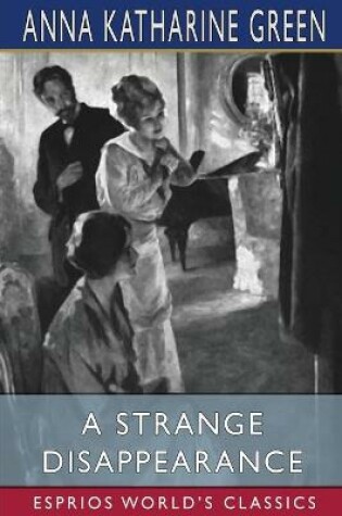 Cover of A Strange Disappearance (Esprios Classics)