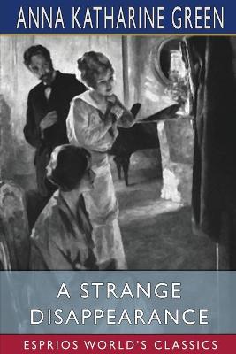 Book cover for A Strange Disappearance (Esprios Classics)