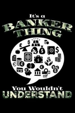 Cover of It's a Banker Thing You Wouldn't Understand